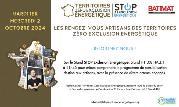 Invitation Batimat les rendez-vous des artisan des Territoires Zéro Exclusion Énergétique