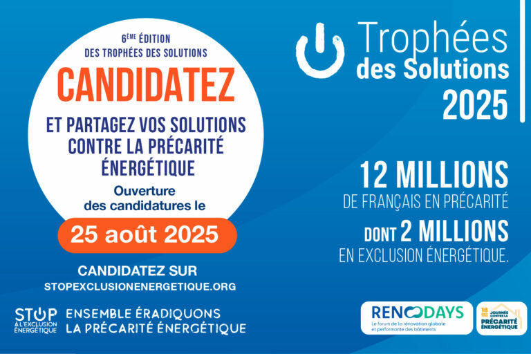 Lancement des Trophées des solutions  A vos agendas  Les Trophées des solutions contre la précarité énergétique sont de retour pour la 6e édition Lancement des Trophées des solutions A vos agendas Les Trophées des solutions contre la précarité énergétique sont de retour pour la 6e édition