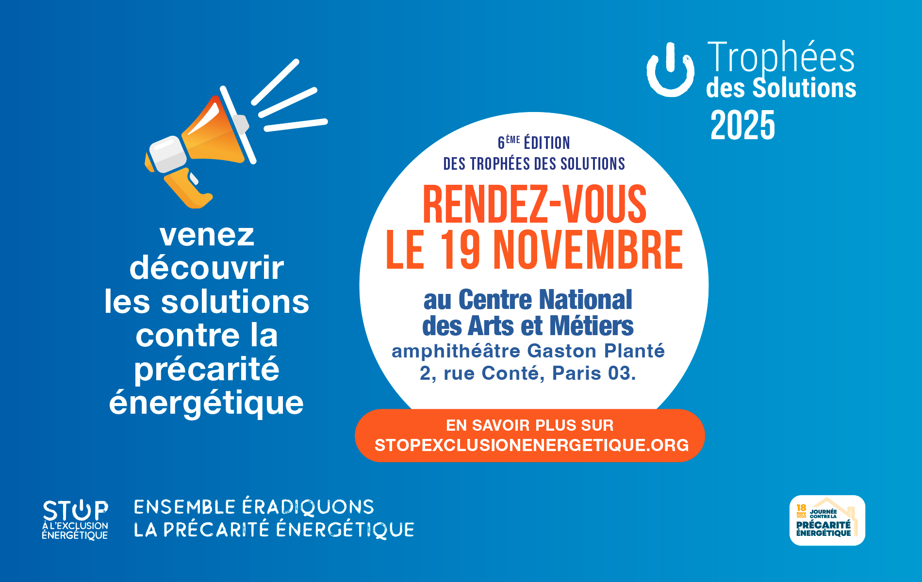 Visuel de rendez-vous au Centre National des Arts et Métiers pour la remise des prix de la 6ème édition des Trophées des solutions Visuel de rendez-vous au Centre National des Arts et Métiers pour la remise des prix de la 6ème édition des Trophées des solutions par STOP Exclusion Energétique